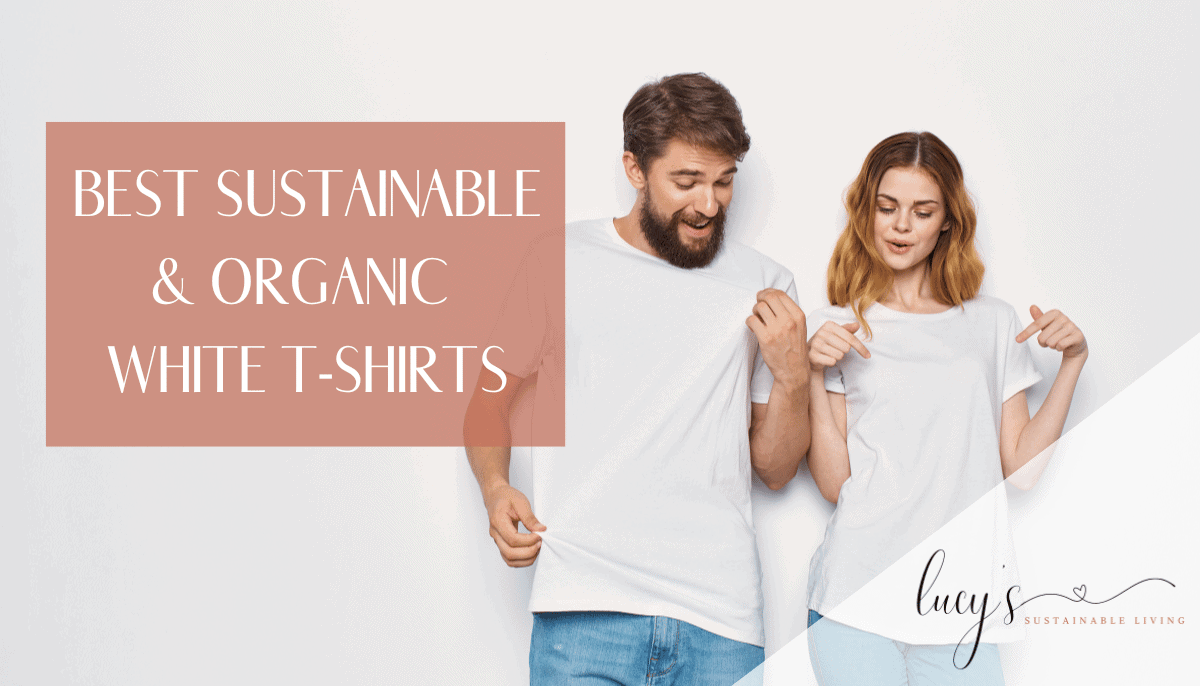 Best Sustainable White T-Shirts