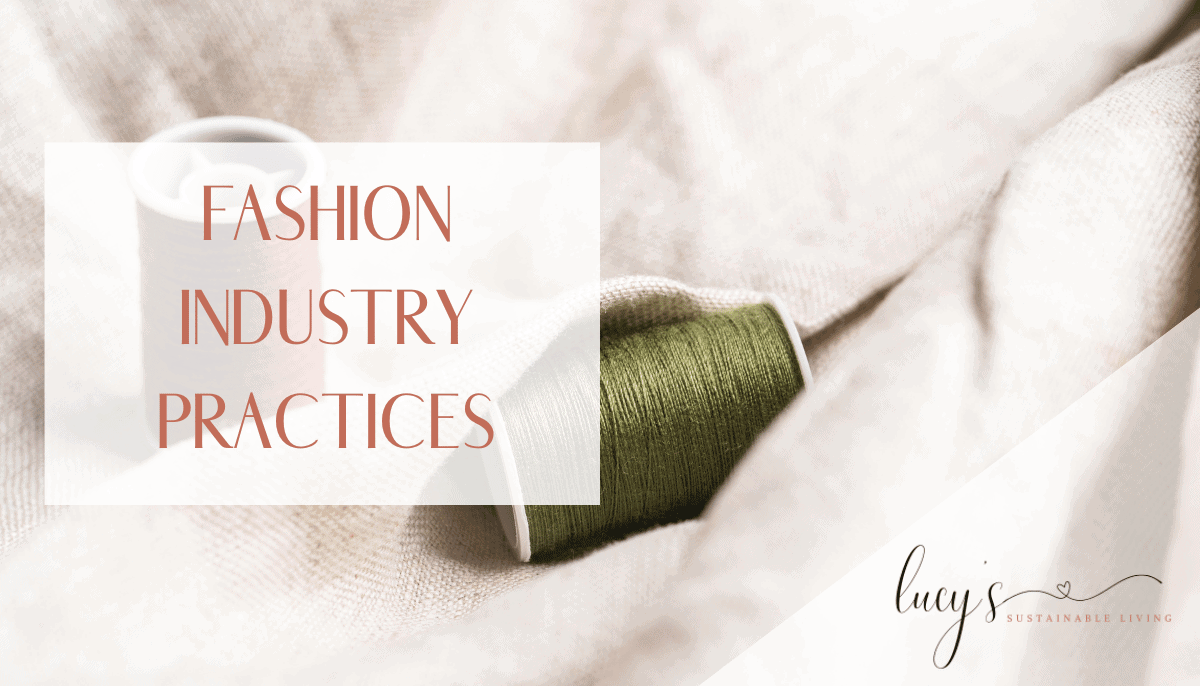 Sustainable Fashion Glossary - The Definitive Guide 2 Fashion Industry Practices