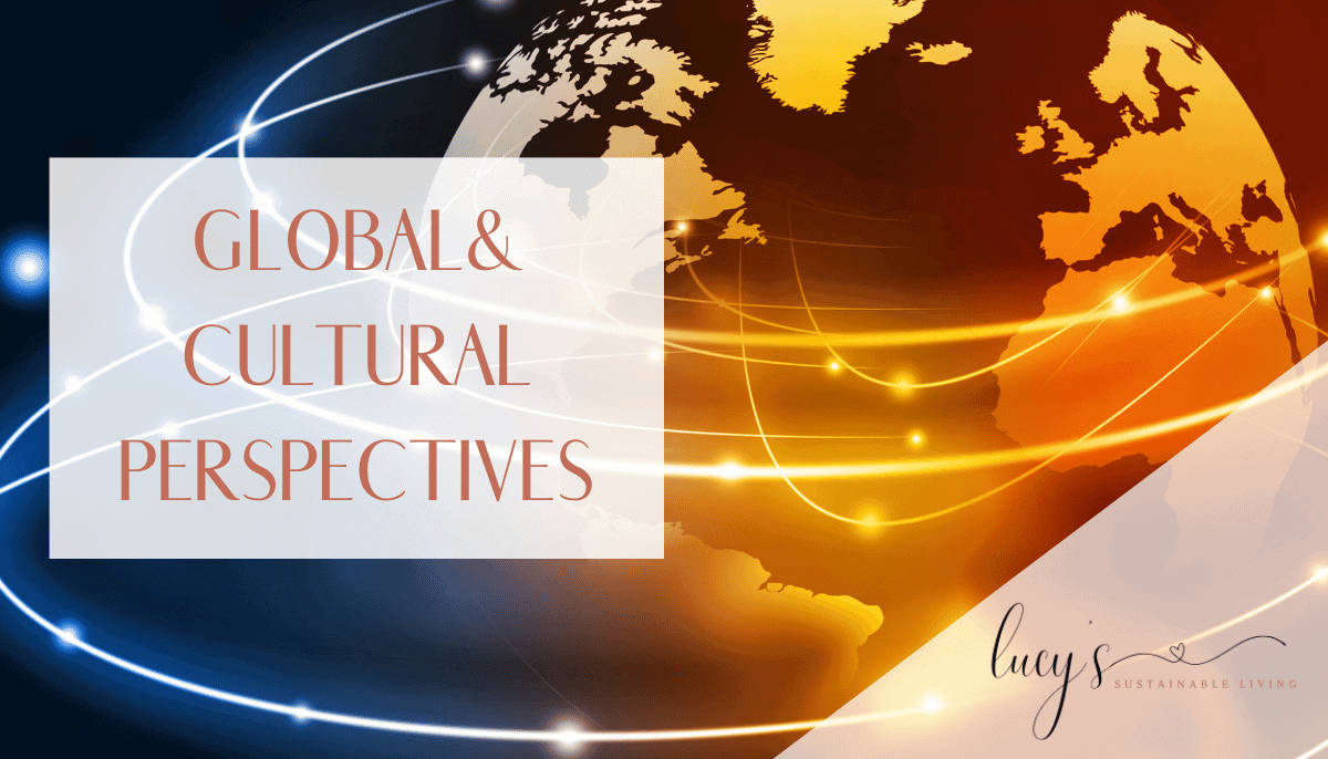 Sustainable Fashion Glossary - The Definitive Guide 11 Global & Cultural Perspectives